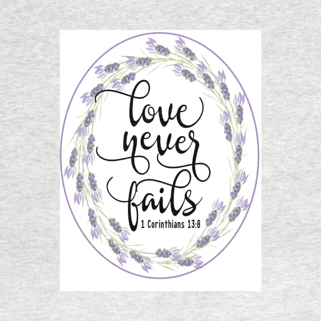 Love Never Fails by DesigningJudy